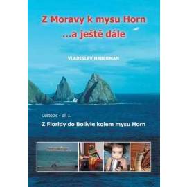 Z Moravy k mysu Horn … a ještě dále 1. - Z Floridy do Bolívie kolem mysu Horn