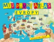 Můj první atlas Evropy aneb putování Vítka a Štěpánky - 2.vydání - cena, srovnání