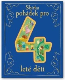 Sbírka pohádek pro 4leté děti