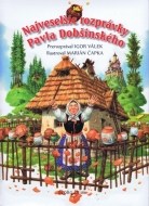 Najveselšie rozprávky Pavla Dobšinského - cena, srovnání