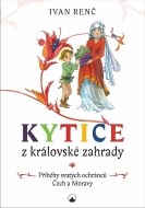 Kytice z královské zahrady - cena, srovnání
