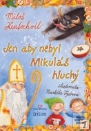 Jen aby nebyl Mikuláš hluchý - cena, srovnání
