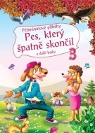 Pětiminutové příběhy 3. - Pes, který špatně skončil a další bajky - cena, srovnání