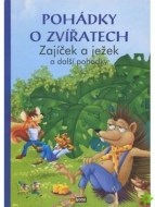 Pohádky o zvířatech - Zajíček a ježek a další pohádky - cena, srovnání