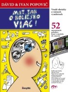 Mať tak o koliesko viac - cena, srovnání
