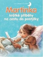 Martinka krátké příběhy na cestu do postýlky - cena, srovnání