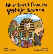 Jak se trpaslík Ferina stal egyptským faraonem - cena, srovnání