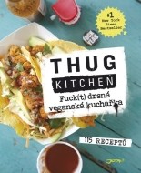 Fuck(t) drsná veganská kuchařka - Necpěte se sh*ty a uvařte si pořádný (veganský) žrádlo! - cena, srovnání