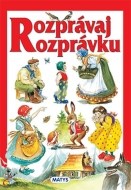 Rozprávaj rozprávku - cena, srovnání