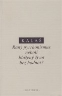 Raný pyrrhonismus neboli blažený život bez hodnot? - cena, srovnání