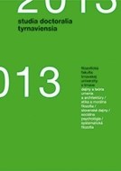 Studia doctoralia Tyrnaviensia 2013 - cena, srovnání