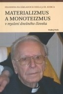 Materializmus a monoteizmus v myslení dnešného človeka - cena, srovnání