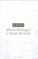 Martin Heidegger a Tomáš Akvinský - cena, srovnání