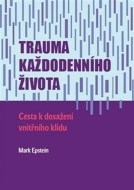 Trauma každodenního života - cena, srovnání