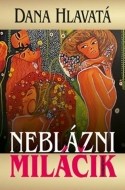 Neblázni miláčik - cena, srovnání