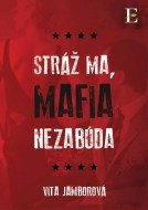 Stráž ma, mafia nezabúda - cena, srovnání