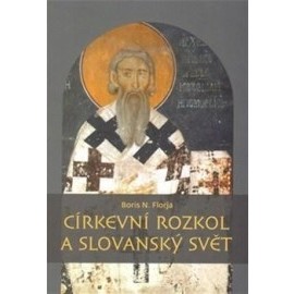 Církevní rozkol a slovanský svět