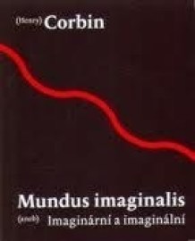 Mundus imaginalis aneb imaginální a imaginární