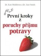 První kroky z poruchy příjmu potravy - cena, srovnání