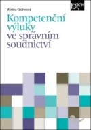 Kompetenční výluky ve správním soudnictví - cena, srovnání