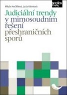 Judiciální trendy v mimosoudním řešení přeshraničních sporů - cena, srovnání