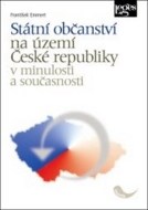 Státní občanství na území České republiky v minulosti a současnosti - cena, srovnání