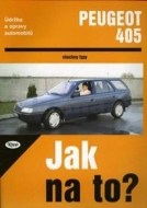 PEUGEOT 405 do 1993 Jak na to? č. 21 - cena, srovnání