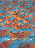 Xénia Hoffmeisterová - cena, srovnání