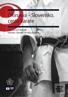 Okinawa - Slovensko, cesta karate - cena, srovnání