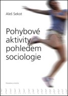 Pohybové aktivity pohledem sociologie - cena, srovnání