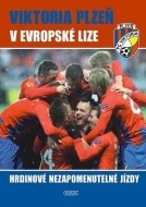 Viktoria Plzeň v Evropské lize - Hrdinové nezapomenutelné jízdy - cena, srovnání