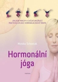 Hormonální jóga - Základní principy a cvičení umožňující praktickou aplikaci hormonální jógové terapie