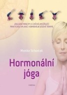 Hormonální jóga - Základní principy a cvičení umožňující praktickou aplikaci hormonální jógové terapie - cena, srovnání