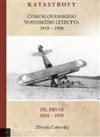 Katastrofy československého vojenského letectva 1918 - 1990