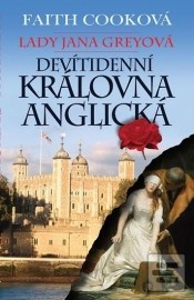 Lady Jana Greyová - Devítidenní anglická královna