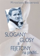 Slogany, glosy a fejetony na přežití - cena, srovnání