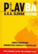 PLAVBA a.k.a. Slovak Fiction - cena, srovnání