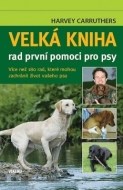 Velká kniha rad první pomoci pro psy - cena, srovnání