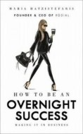 How to Be an Overnight Success - cena, srovnání