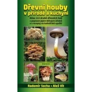 Dřevní houby v přírodě a kuchyni - cena, srovnání