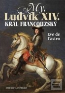 My, Ludvík XIV. král francouzský - cena, srovnání