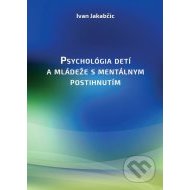 Psychológia detí a mládeže s mentálnym postihnutím - cena, srovnání