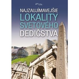 Najzaujímavejšie lokality svetového dedičstva