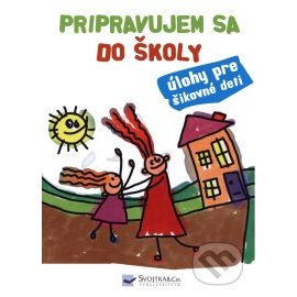 Pripravujem sa do školy - úlohy pre šikovné deti