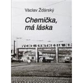 Chemička, má láska