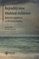 Nejraději mne tituloval indiánem - cena, srovnání