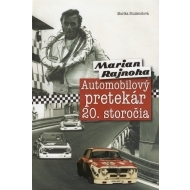 Marian Rajnoha - Automobilový pretekár 20. storočia - cena, srovnání
