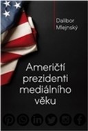 Američtí prezidenti mediálního věku - cena, srovnání