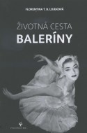 Životná cesta baleríny - My Life on Stage and Beyond - cena, srovnání