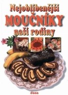 Nejoblíbenější moučníky naší rodiny - cena, srovnání